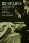 Body/Politics : Women and the Discourses of Science - eBook