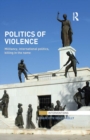 Politics of Violence : Militancy, International Politics, Killing in the name - eBook