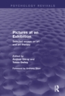 Pictures at an Exhibition : Selected Essays on Art and Art Therapy - eBook