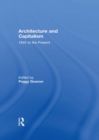 Architecture and Capitalism : 1845 to the Present - eBook