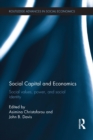 Social Capital and Economics : Social Values, Power, and Social Identity - eBook