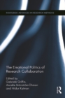 The Emotional Politics of Research Collaboration - eBook