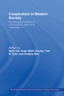 Cooperation in Modern Society : Promoting the Welfare of Communities, States and Organizations - eBook