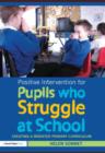 Positive Intervention for Pupils who Struggle at School : Creating a Modified Primary Curriculum - eBook