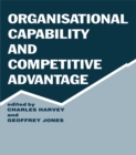 Organisational Capability and Competitive Advantage - eBook