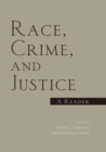Race, Crime, and Justice : A Reader - eBook