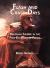 Flash and Crash Days : Brazilian Theater in the Post-Dictatorship Period - eBook