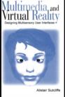 Multimedia and Virtual Reality : Designing Multisensory User Interfaces - eBook