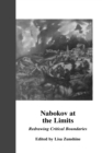 Nabokov at the Limits : Redrawing Critical Boundaries - eBook