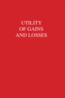 Utility of Gains and Losses : Measurement-Theoretical and Experimental Approaches - eBook