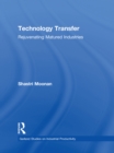 Technology Transfer : Rejuvenating Matured Industries - eBook