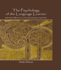 The Psychology of the Language Learner : Individual Differences in Second Language Acquisition - eBook