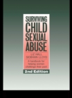 Surviving Child Sexual Abuse : A Handbook For Helping Women Challenge Their Past - eBook