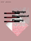 The Design Dimension of Planning : Theory, content and best practice for design policies - eBook