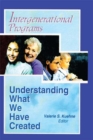 Intergenerational Programs : Understanding What We Have Created - eBook