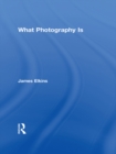 What Photography Is - eBook
