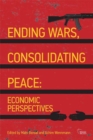 Ending Wars, Consolidating Peace : Economic Perspectives - eBook
