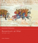 Byzantium at War AD 600-1453 - eBook