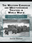 The Western European and Mediterranean Theaters in World War II : An Annotated Bibliography of English-Language Sources - eBook