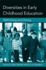 Diversities in Early Childhood Education : Rethinking and Doing - eBook