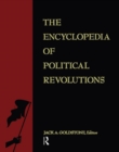 The Encyclopedia of Political Revolutions - eBook