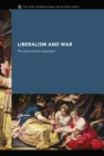Liberalism and War : The Victors and the Vanquished - eBook
