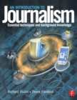 Introduction to Journalism : Essential techniques and background knowledge - eBook