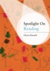 Spotlight on Reading : A Teacher's Toolkit of Instant Reading Activities - eBook