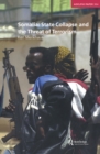 Somalia: State Collapse and the Threat of Terrorism - eBook