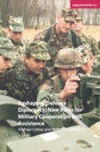 Reshaping Defence Diplomacy : New Roles for Military Cooperation and Assistance - eBook