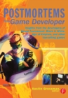 Postmortems from Game Developer : Insights from the Developers of Unreal Tournament, Black &amp; White, Age of Empire, and Other Top-Selling Games - eBook