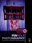 Pinhole Photography : From Historic Technique to Digital Application - eBook