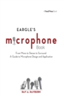 Eargle's The Microphone Book : From Mono to Stereo to Surround - A Guide to Microphone Design and Application - eBook
