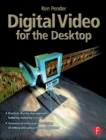 Digital Video for the Desktop - eBook