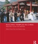 Building Temples in China : Memories, Tourism and Identities - eBook