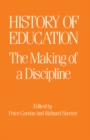 The History of Education : The Making of a Discipline - eBook