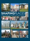 Shaping Places : Urban Planning, Design and Development - eBook