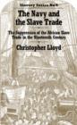 The Navy and the Slave Trade : The Suppression of the African Slave Trade in the Nineteenth Century - eBook