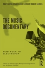 The Music Documentary : Acid Rock to Electropop - eBook