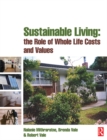Sustainable Living: the Role of Whole Life Costs and Values - eBook