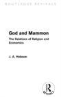 God and Mammon (Routledge Revivals) : The Relations of Religion and Economics - eBook