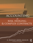 Accounting for Risk, Hedging and Complex Contracts - eBook