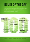 Issues of the Day : 100 Commentaries on Climate, Energy, the Environment, Transportation, and Public Health Policy - eBook
