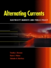Alternating Currents : Electricity Markets and Public Policy - eBook