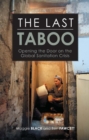 The Last Taboo : Opening the Door on the Global Sanitation Crisis - eBook