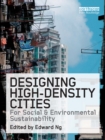 Designing High-Density Cities : For Social and Environmental Sustainability - eBook