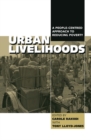 Urban Livelihoods : A People-centred Approach to Reducing Poverty - eBook