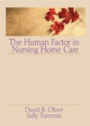 The Human Factor in Nursing Home Care - eBook