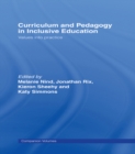 Curriculum and Pedagogy in Inclusive Education : Values into practice - eBook