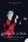Stanislavski On Opera - eBook